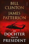 De dochter van de President - Bill Clinton ; James Patterson - 9789046829950