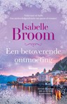 Een betoverende ontmoeting - Isabelle Broom - 9789046830215