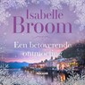Een betoverende ontmoeting - Isabelle Broom - 9789046830604