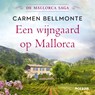 Een wijngaard op Mallorca - Carmen Bellmonte - 9789046830642