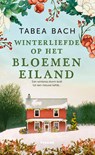 Winterliefde op het bloemeneiland - Tabea Bach - 9789046831694