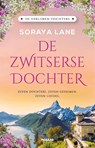 De Zwitserse dochter - Soraya Lane - 9789046831724