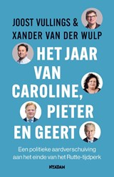 Het jaar van Caroline, Pieter en Geert, Joost Vullings ; Xander van der Wulp -  - 9789046833179