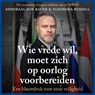 Wie vrede wil, moet zich op oorlog voorbereiden - Rob Bauer ; Eleonora Russell - 9789046833391