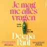 Je mag me alles vragen - Deepa Paul - 9789046833513