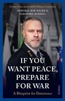If You Want Peace, Prepare for War - Rob Bauer ; Eleonora Russell - 9789046833995