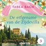 De erfgename van de Zijdevilla - Tabea Bach - 9789046834213