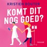Komt dit nog goed? - Kristien Bouter - 9789046834541