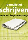 Journalistiek schrijven voor het hoger onderwijs - Henk Donkers ; Selma Markhorst ; Marij Smits - 9789046901939