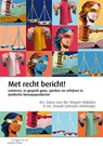 Met recht bericht! - Daisy van der Wagen-Huijskes ; Anouk Schreurs- Hofmeijer - 9789046908303