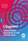 Opgelet! - Mariël van Pelt ; Ard Sprinkhuizen ; Lisbeth Verharen ; Joost Weling - 9789046909089