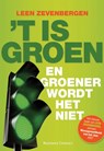´t Is groen - L. ZEVENBERGEN ; QLIENTZ,  creative powerhouse - 9789047002826
