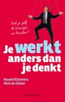 Je werkt anders dan je denkt - Naomi Ellemers ; Dick de Gilder - 9789047004516