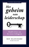 Het geheim van leiderschap - Ken Blanchard ; Mark Miller - 9789047005193