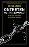 Ontketen vernieuwing! - Arend Ardon - 9789047008934