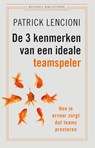 De 3 kenmerken van een ideale teamspeler - Patrick Lencioni - 9789047009580