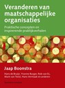 Veranderen van maatschappelijke organisaties - Jaap Boonstra ; Hans de Bruijn ; Yvonne Burger ; Rob van Es ; Mark van Twist ; Hans Vermaak - 9789047010173