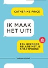 Ik maak het uit! - Catherine Price - 9789047011279