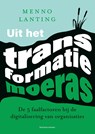 Uit het transformatiemoeras - Menno Lanting - 9789047014621