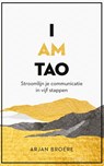 I am tao - Arjan Broere - 9789047015314