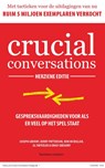 Crucial Conversations - Joseph Grenny ; Kerry Patterson ; Ron McMillan ; Al Switzler ; Emily Gregory - 9789047016274
