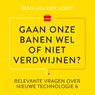 Gaan onze banen wel of niet verdwijnen? - Rens van der Vorst - 9789047016359