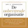 De onbevreesde organisatie - Amy C. Edmondson - 9789047017011