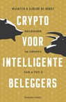 Crypto voor intelligente beleggers - Maarten de Borst ; Sjoerd de Borst - 9789047017073