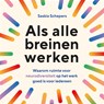 Als alle breinen werken - Saskia Schepers - 9789047018070