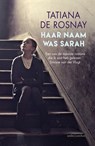 Haar naam was Sarah - Tatiana de Rosnay - 9789047201342