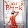 Hotel Havana - Noortje Brink - 9789047206583