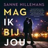 Mag ik bij jou - Sanne Hillemans - 9789047206835