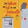 Een kalkoen, een kat en een kaassoufflé - Denise Meijer - 9789047208044