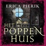 Het poppenhuis - Erica Pierik - 9789047208167