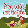 Een tuin vol liefde - Nadya Viegas - 9789047208204