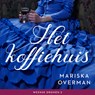 Het koffiehuis - Mariska Overman - 9789047208242