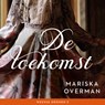 De toekomst - Mariska Overman - 9789047208266