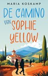 De camino van Sophie Yellow - Maria Koskamp - 9789047208273