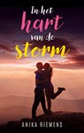 In het hart van de storm - Anika Riemens - 9789047209225