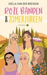 Roze banden en zomerjurken - Joëlla van der Breggen - 9789047209812