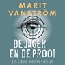 De jager en de prooi - Marit Vanström - 9789047209867
