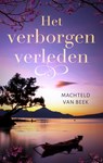 Het verborgen verleden - Machteld van Beek - 9789047210108