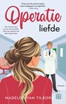 Operatie liefde - Madelon van Tilborg - 9789047212522