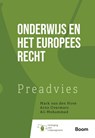 Onderwijs en het Europees recht - Renée van Schoonhoven ; Ben Vermeulen - 9789047300854