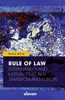 Rule of Law: Sustainability and Mutual Trust in a Transforming Europe - Petra Bárd - 9789047301844