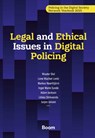 Legal and Ethical Issues in Digital Policing - Wouter Stol ; Lene Wacher Lentz ; Markus Naarttijarvi ; Inger Marie Sunde ; Adam Jackson ; Litska Strikwerda ; Jurjen Jansen - 9789047302421