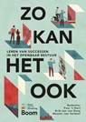 Zo kan het ook - Paul 't Hart ; Erik-Jan van Dorp ; Wouter Jan Verheul - 9789047302438