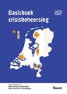 Basisboek crisisbeheersing - Vina Wijkhuijs ; Menno van Duin ; Ab Bertholet ; Edith Leentvaar - 9789047302445