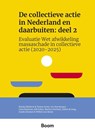 De collectieve actie in Nederland en daarbuiten: deel 2 - R. Rijnhout ; T.M.C. Arons ; J. Hoevenaars ; C.J.M. Klaassen ; E. Erken ; A.M. Overheul ; E.R. de Jong ; X.E. Kramer ; W.H. van Boom - 9789047302933