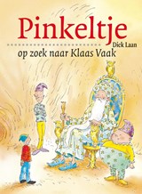 Pinkeltje op zoek naar Klaas Vaak, Dick Laan -  - 9789047510758